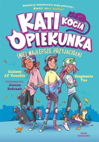 Kati. Kocia opiekunka T.2 (Nie) najlepsze...