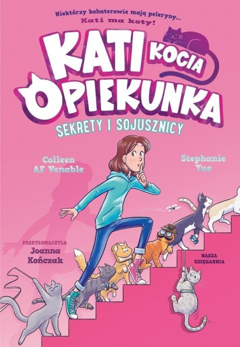 Kati. Kocia opiekunka T.3 Sekrety i sojusznicy
