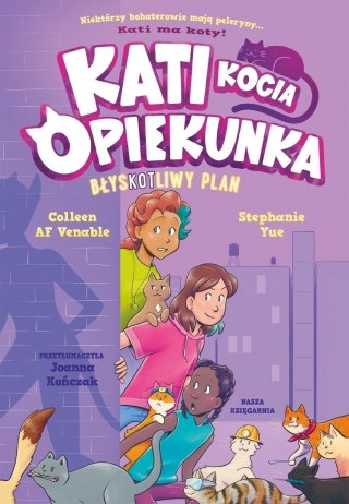 Kati. Kocia opiekunka T.4 BłysKOTliwy plan